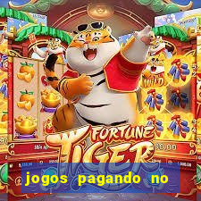 jogos pagando no cadastro 2024